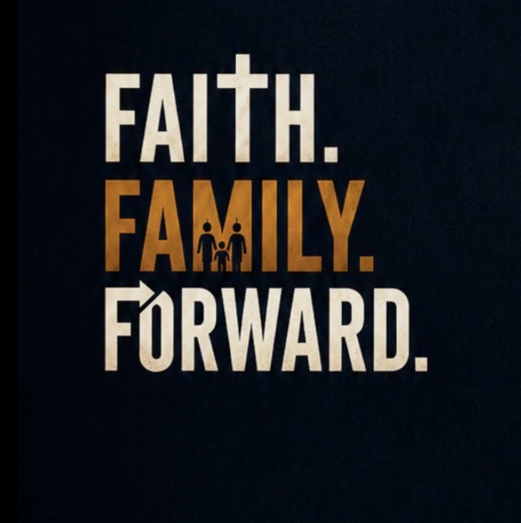 Faith. Family. Forward.